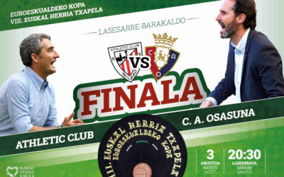 EH Txapela / Euroeskualde Kopako finala: Athletic-Osasuna, abuztuaren 3an